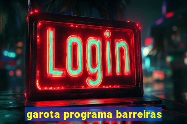 garota programa barreiras